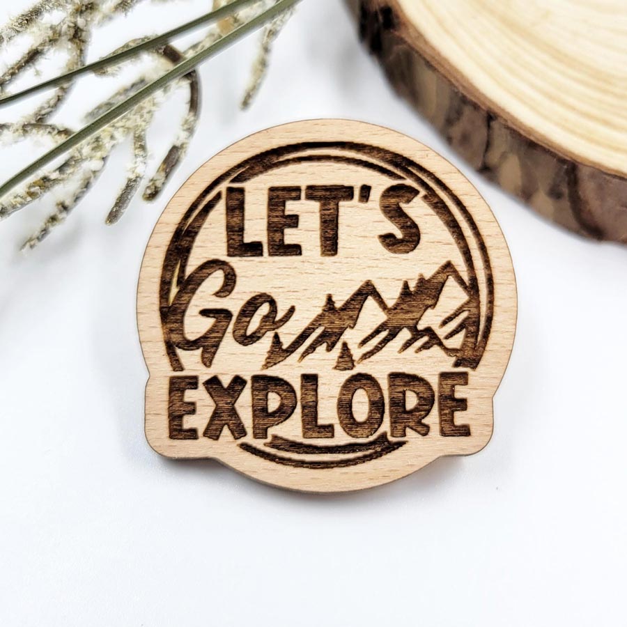 Let's go explore wood pin