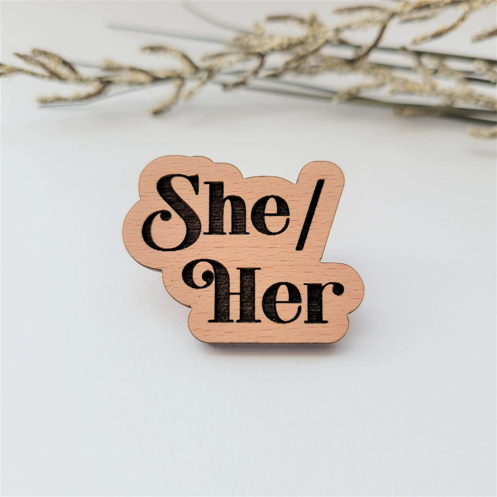 She/her pronoun wood pin