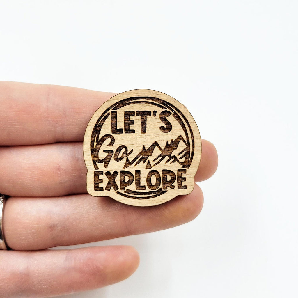 Let's go explore engraved wood pin