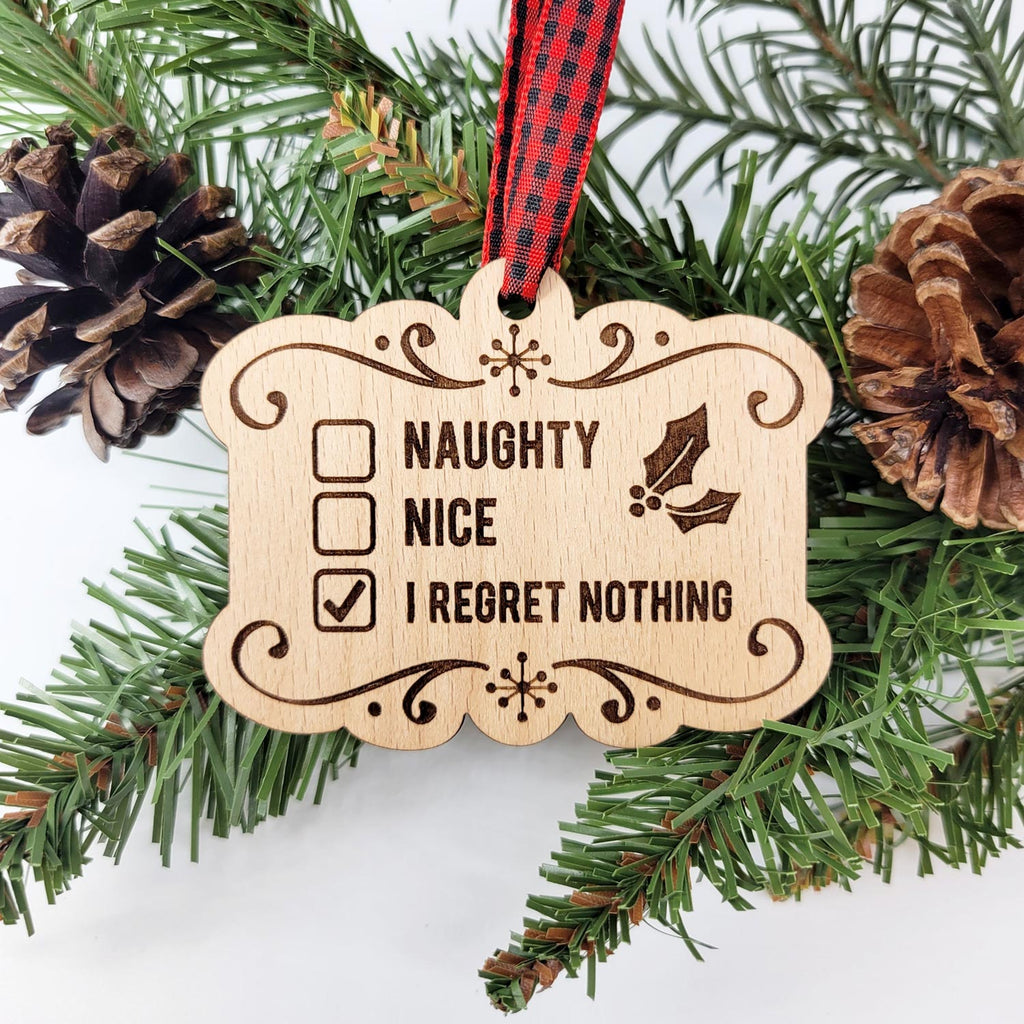 Naughty, nice, I regret nothing tick box wood ornament