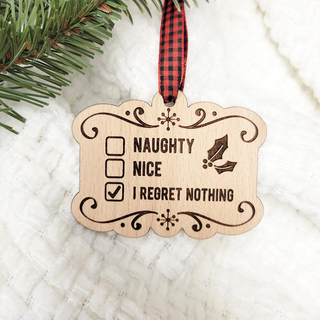 Naughty, nice, I regret nothing tick box wood ornament